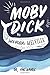 Moby Dick: or, The Whale (Classics)