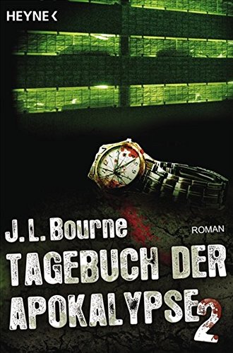Tagebuch der Apokalypse 2: Roman Tagebuch der Apokalypse 2: Roman