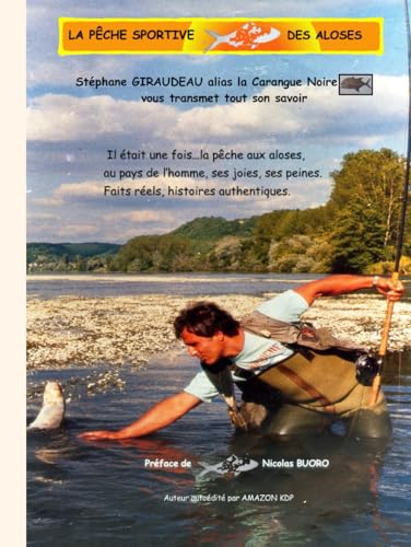 LA PÊCHE SPORTIVE DES ALOSES: Stéphane Giraudeau vous...