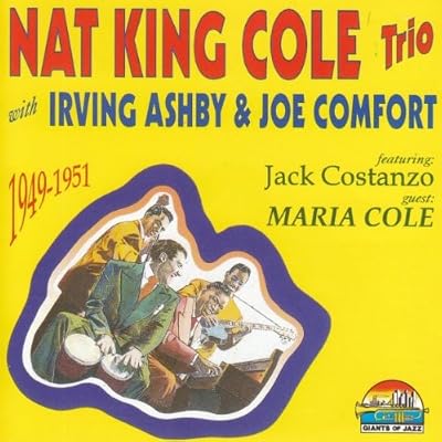 Nat King Cole Trio 1949-51