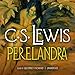 Perelandra: Ransom Trilogy, Book 2