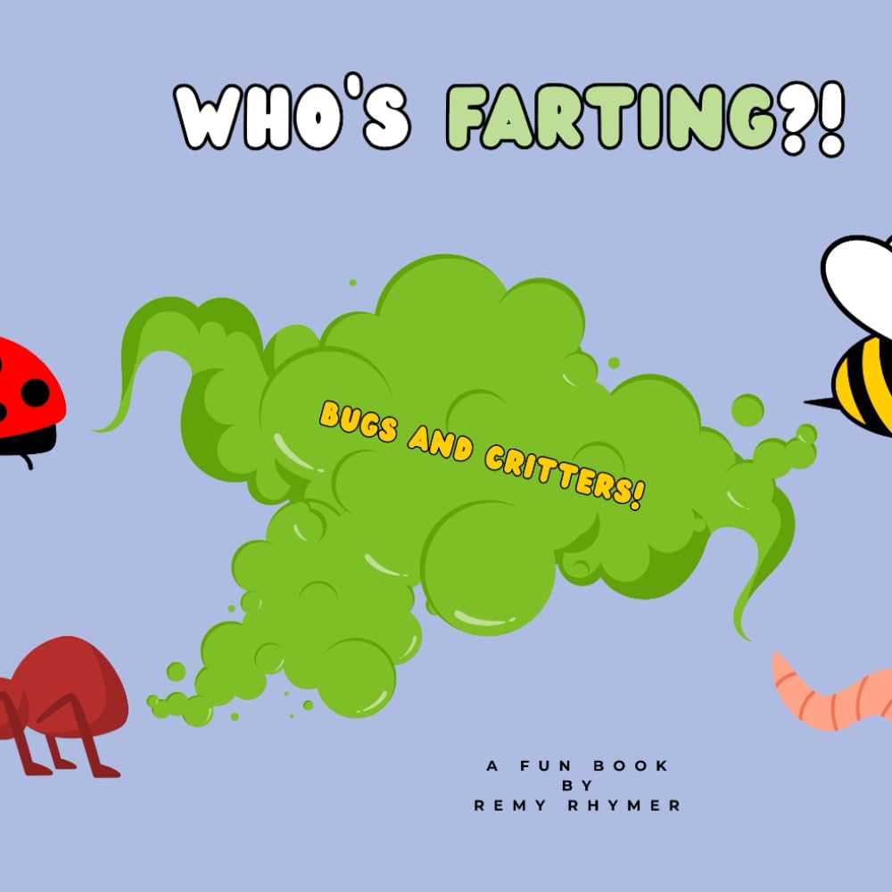 Who's Farting!?: A book full of farts!