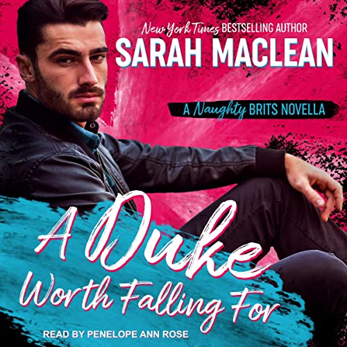 A Duke Worth Falling For by Sarah MacLean episode artwork