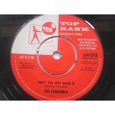 Fendermen Don't You Just Know It 7" Top Rank JAR513 VG 1960