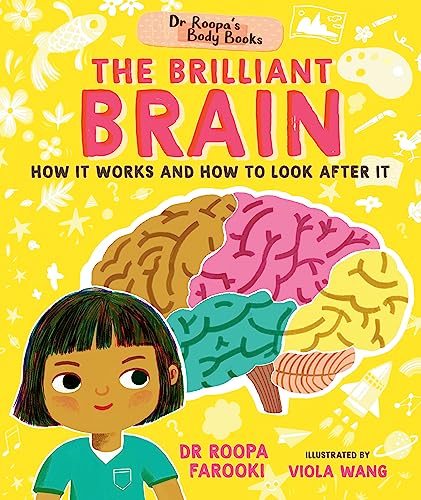 Walker Books Dr Roopas Body Books The Brilliant Brain.