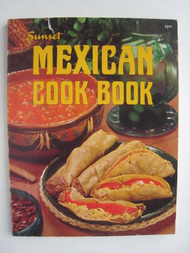 Sunset Mexican Cookbook B000K0KUCS Book Cover