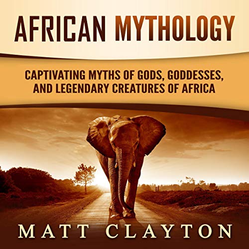 Amazon.com: African Mythology: Captivating Myths of Gods, Goddesses