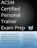 Acsm Certified Personal Trainer Exam Prep: A Simple Study Guide That Highlights the Knowledge & Skills Required to Pass the Acsm CPT Exam to Become a Certified Personal Trainer 153499968X Book Cover
