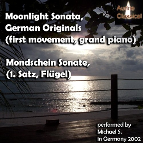 Moonlight Sonata , Mondschein Sonate (1. Movement , 1. Satz)