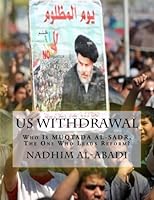 US withdrawal: Who Is MUQTADA AL-SADR, The One Who Leads Reform… ? 197592259X Book Cover