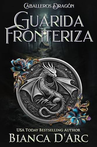 Guarida Fronteriza (Caballeros Dragón nº 2)