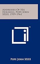 Addresses of His Holiness, Pope John XXIII, 1959-1961