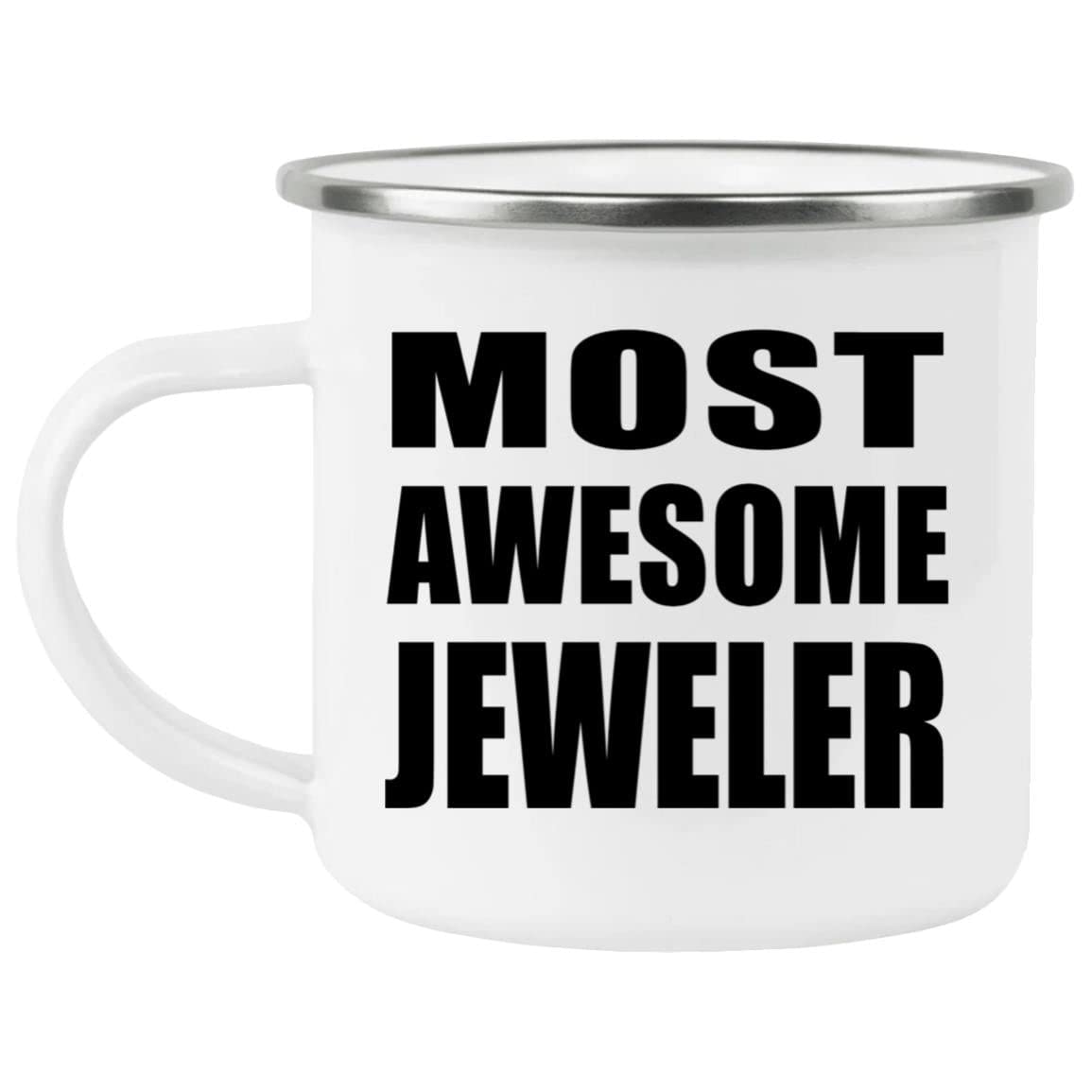 DesignsifyDesignsify Most Awesome Jeweler, 12oz Camping Mug Stainless Steel Enamel Tea-Cup with Handle, Gifts for Birthday Anniversary Christmas Xmas Fathers Mothers Day