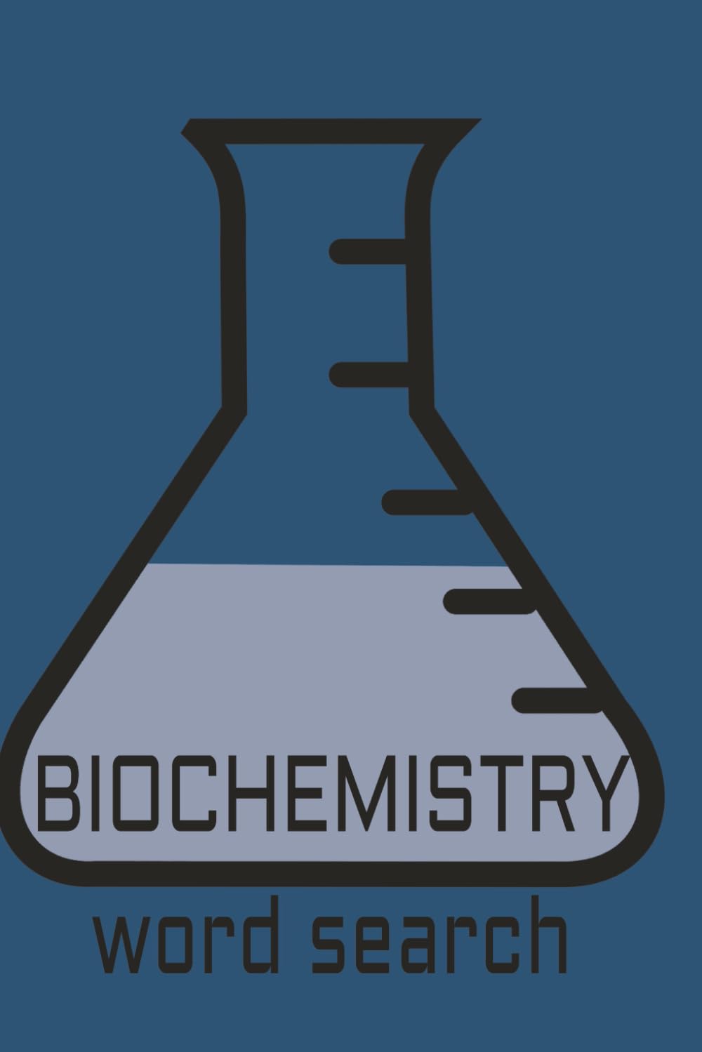 Biochemistry word search puzzle book: Word Searches with Easy to Read Print about biochemistry terms, biochemistry words and More | 6x9 inches, 110 ... Vacations, Holiday (medical word search book)