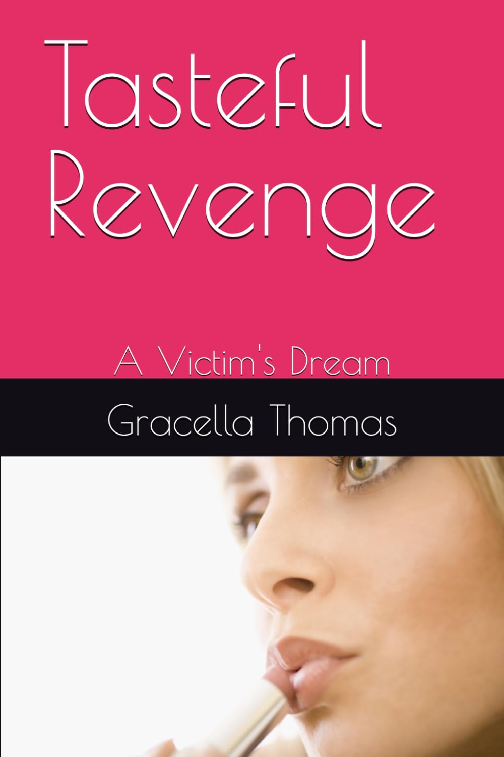 Tasteful Revenge: A Victim's Dream: 1