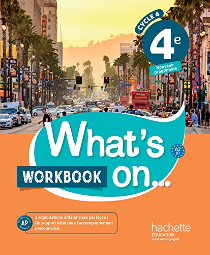 Télécharger What's on... anglais cycle 4 / 4e - Workbook - éd. 2017: cahier, cahier d'exercices, cahier d'activ Livre eBook France