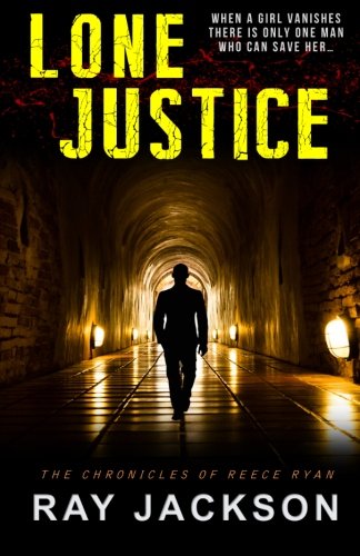 Lone Justice (The Chronicles of Reece Ryan Book 1)