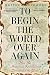 To Begin the World Over Again: How the American Revolution Devastated the Globe