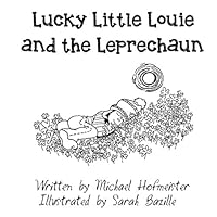 Lucky Little Louie and the Leprechaun 1533353107 Book Cover