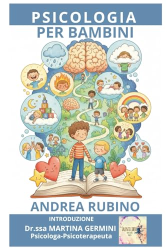 Psicologia per bambini: Un viaggio nella mente raccontato da Flavio e Noah.