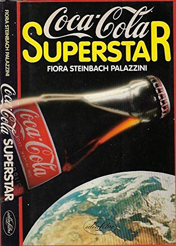 Coca-Cola superstar. Ediz. illustrat