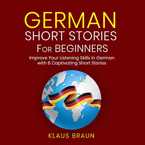 German Short Stories for Beginners Improve Your Listening