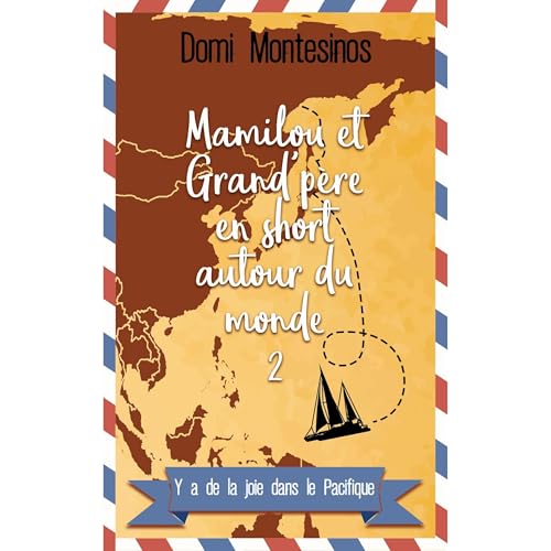 Mamilou et Grand'père en short autour du monde 2 Audiolibro Por Domi MONTESINOS arte de portada