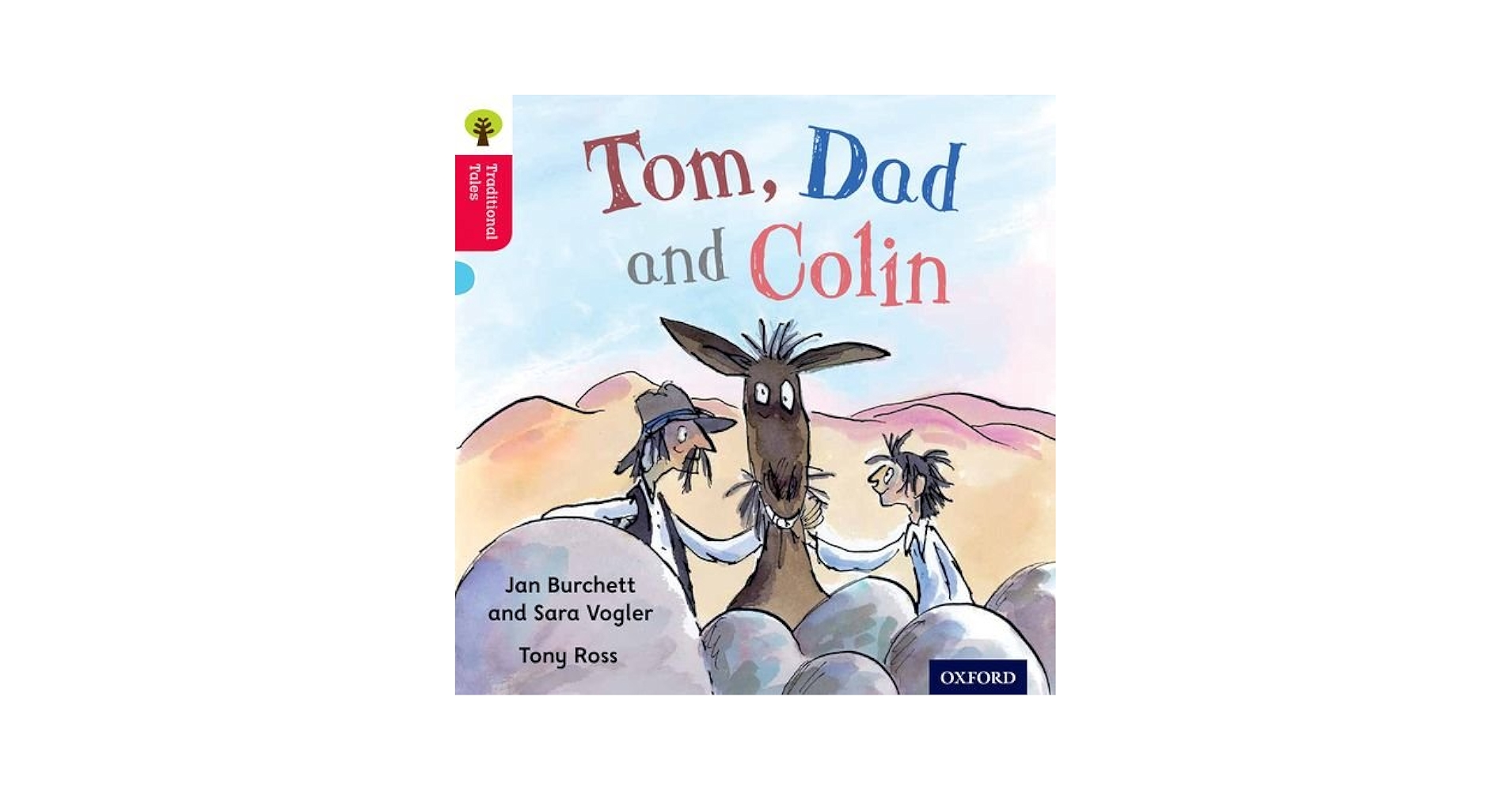 Oxford Reading Tree Traditional Tales: Level 4: Tom, Dad and