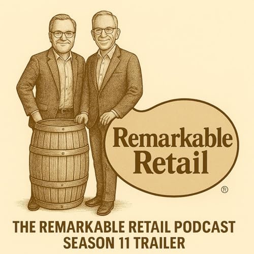 Aim Higher, Move Faster, Act More Boldly: Get Ready for a Brand New Season of the Remarkable Retail Podcast cover art