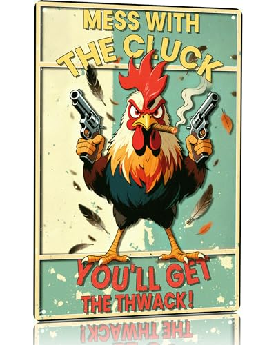 Vintage Rooster Wall Sign - Funny Living Room Decor Poster, 'Mess With The Cluck, You'll Get The Thwack' 8x12 Inch Rustic Farmhouse Style Metal Art