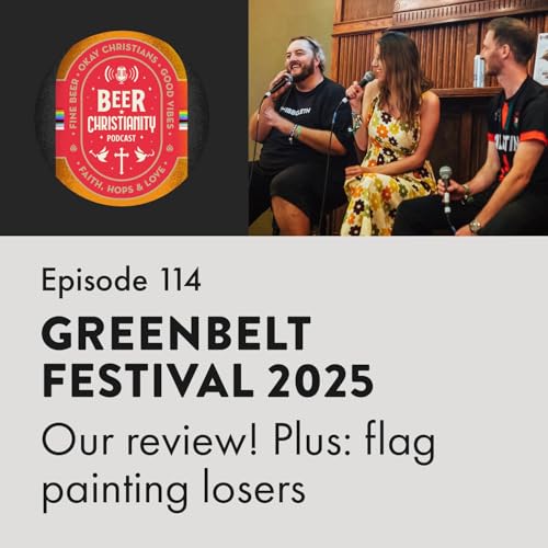 Episode 114 - Greenbelt Festival 2025 review cover art