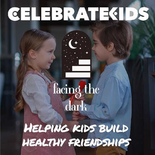 Who Gets Close To Your Heart? Helping Kids Build Healthy Friendships