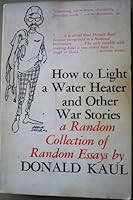 How to Light a Water Heater and Other War Stories B001HTI58W Book Cover