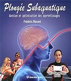 plongée subaquatique  Plongée subaquatique: Gestion et optimisation des apprentissages