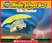 Magic School Bus Presents: Wild Weather