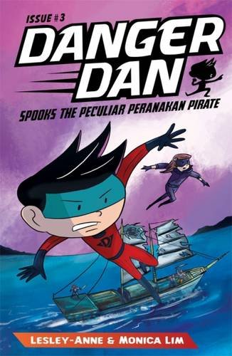 Buy Danger Dan Spooks the Peculiar Peranakan Pirate — BookShops.in