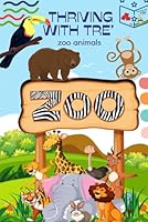 Zoo Animals: Thriving with Tre' B0CN9K5H1X Book Cover