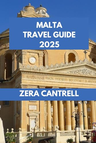 MALTA TRAVEL GUIDE: Malta Exposed: Navigate the Island’s Hidden Corners and Local Favorites.
