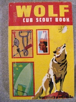 Wolf Cub Scout Book: Editors: Amazon.com: Books