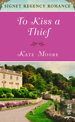 To Kiss a Thief: Signet Regency Romance (InterMix)