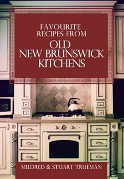 Paperback Favourite Recipes from Old New Brunswick Kitchens Book