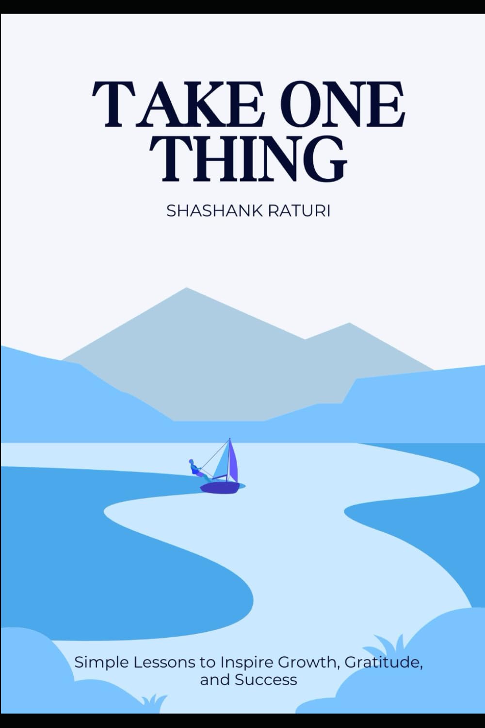 Take One Thing: Simple Habits That Transform Your Life