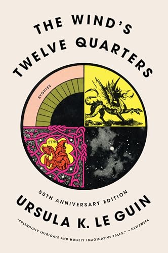 The Wind's Twelve Quarters: Literary Short Stories from the Classic Sci-Fi Author