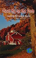 Meet Me On The Farm: Learning The Long E Sound 1435807340 Book Cover