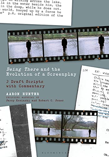 Movie Script Evolution Being There and the Evolution of a Screenplay: 3 Draft Scripts with ...