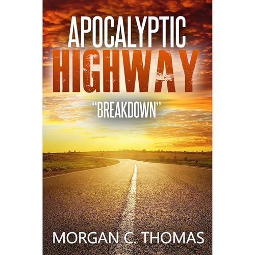 Apocalyptic Highway by Morgan C. Thomas episode artwork