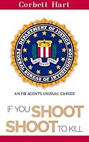 If You Shoot, Shoot to Kill 1940773288 Book Cover