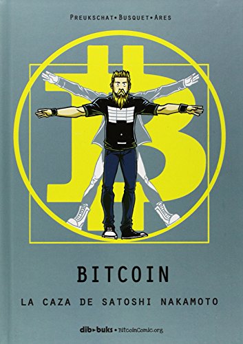 Bitcoin: La caza de Satoshi Nakamoto (Aventúrate)