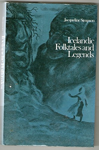 Icelandic folktales and legends 0713411201 Book Cover