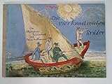  Die vier kunstreichen Brüder : Ein Märchenbilderbuch nach d. Brüdern Grimm.